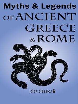 cover image of Myths and Legends of Ancient Greece and Rome